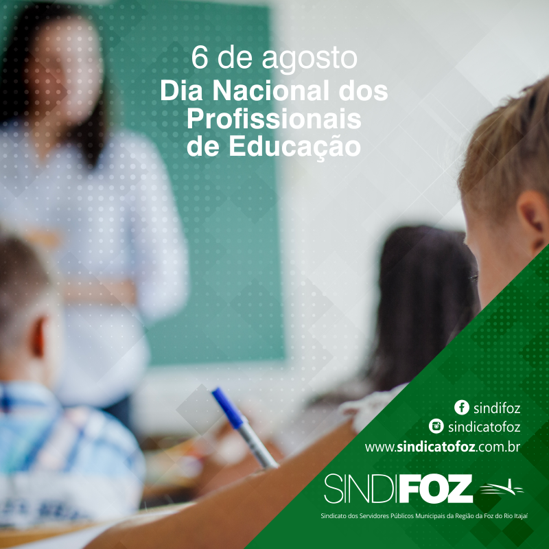 6 de agosto: Dia Nacional dos Profissionais da Educação