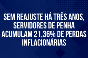 Sem reajuste há três anos, servidores de Penha acumulam 21,36% de perdas inflacionárias