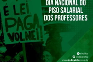Dia Nacional do Piso Salarial dos Professores