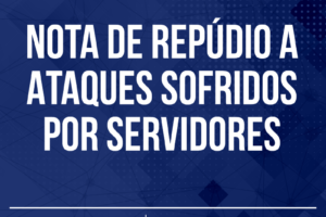 Nota de repúdio aos ataques sofridos por servidores