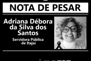 Nota de Pesar: Adriana Débora da Silva dos Santos, servidora pública de Itajaí