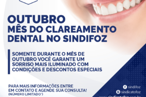 Outubro: mês do clareamento dental no Sindifoz