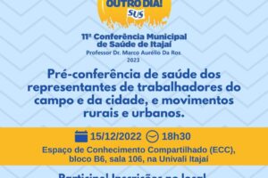 HOJE: pré-conferência municipal de Saúde na Univali, em Itajaí