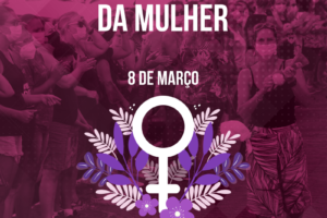 Dia Internacional das Mulheres