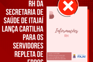 Cartilha da Desinformação: RH da Secretaria de Saúde de Itajaí lança cartilha para os servidores repleta de erros