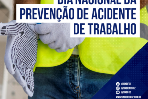 Dia Nacional da Prevenção de Acidente de Trabalho