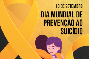 Dia Mundial de Prevenção ao Suicídio