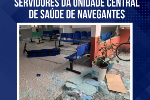 Nota de Solidariedade – Servidores da Unidade Central de Saúde de Navegantes