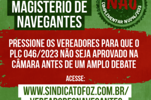 Navegantes: Diga não ao PL 046/2023 sem um amplo debate com os servidores