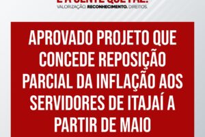 Aprovado projeto que concede reposição parcial da inflação aos servidores de Itajaí a partir de maio