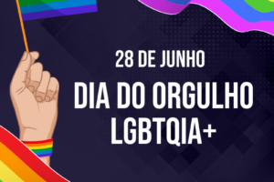 Dia do Orgulho LGBTQIA+