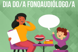 Dia do/a Fonoaudiólogo/a