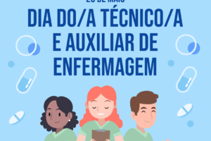 Dia do/a Técnico/a e Auxiliar de Enfermagem