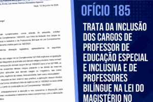 Penha – Ofício 185: Trata da inclusão dos cargos de Professor de Educação Especial e Inclusiva e de Professores Bilíngue na Lei do Magistério no município
