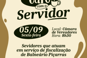 Café com o Servidor em Balneário Piçarras na sexta-feira