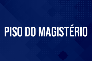 Piso Nacional do Magistério para 2026 já está em vigor