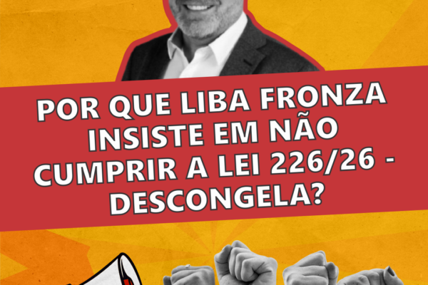 Por que Liba Fronza insiste em não cumprir a Lei 226/26 – Descongela?