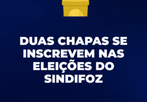 Duas chapas se inscrevem nas eleições do Sindifoz
