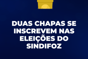Duas chapas se inscrevem nas eleições do Sindifoz